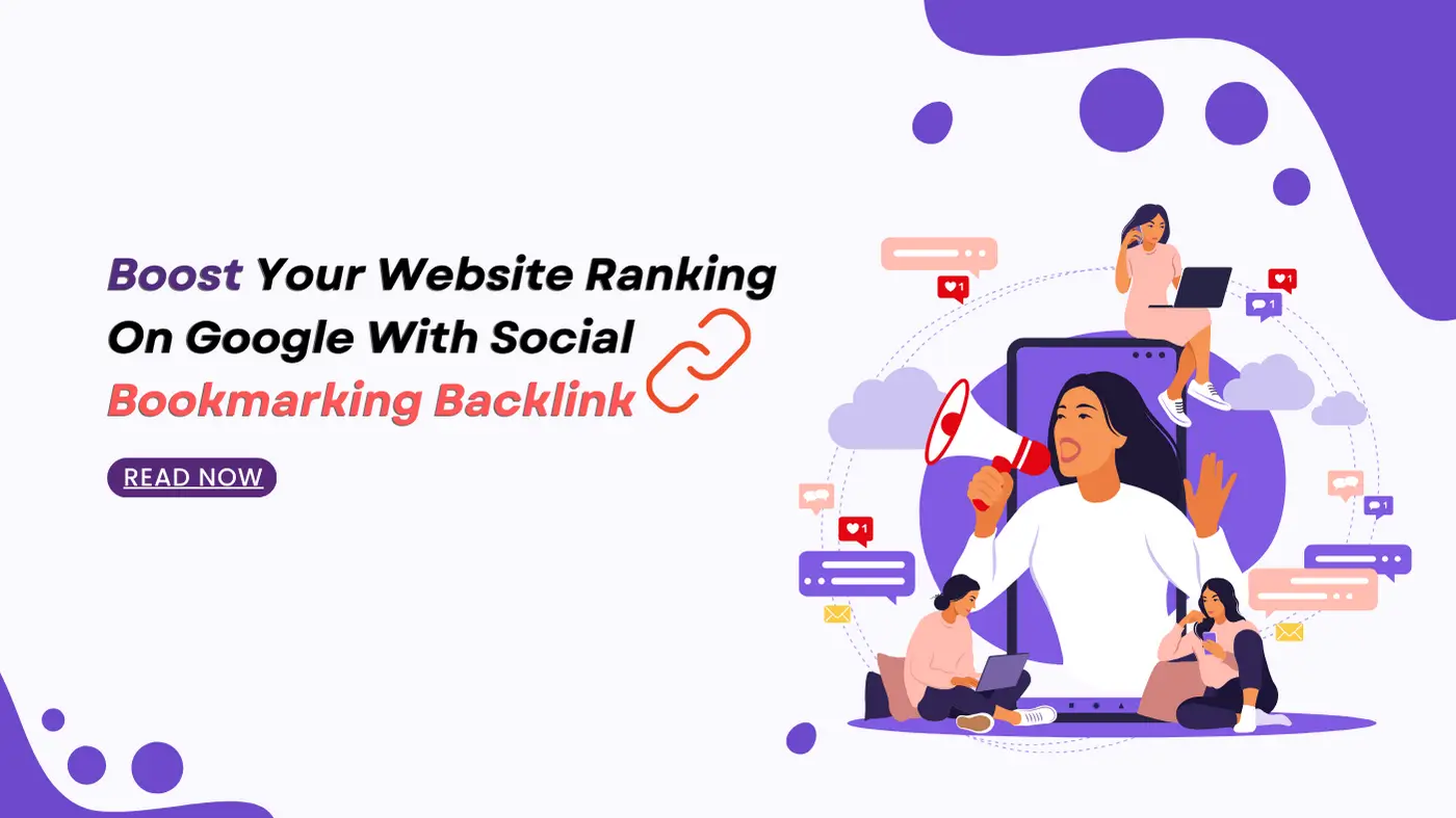 Harnessing the Power of Social Bookmarking for Quality Backlinks In 2024