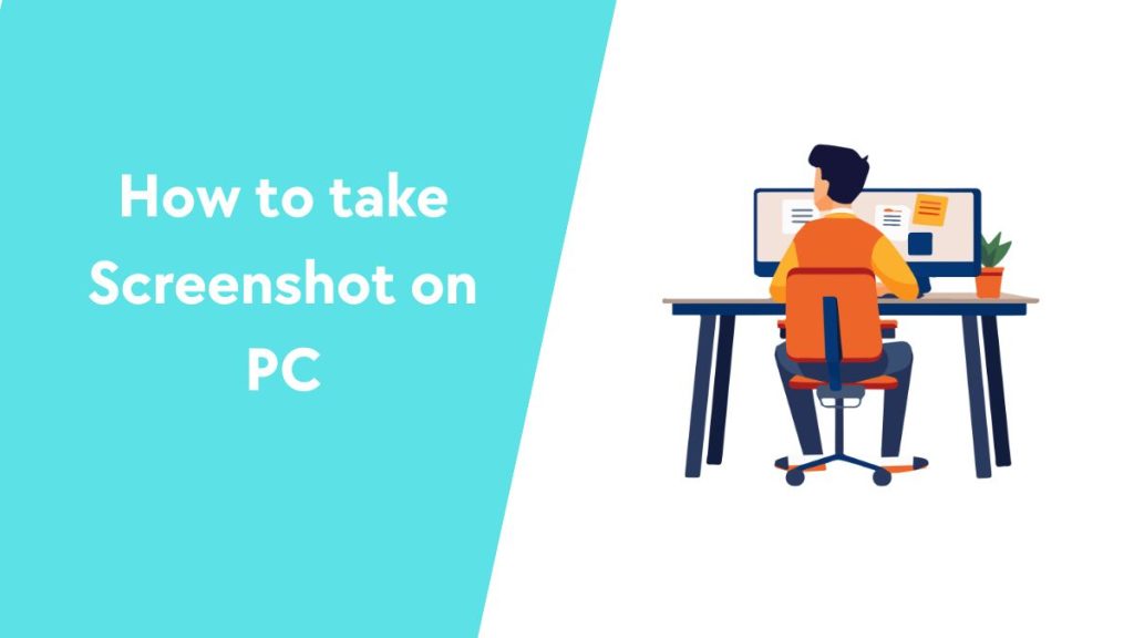 How to take Screenshot on PC